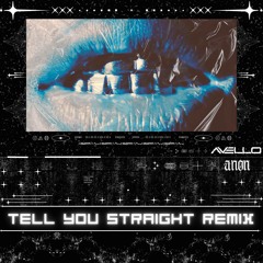 JIGITZ - TELL YOU STRAIGHT (AVELLO & ANON REMIX) [FREE DOWNLOAD]