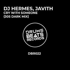 Dj Hermes, Javith - Cry With Someone (305 Dark Mix) Promo
