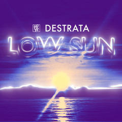 Destrata - Low Sun (Original Mix)