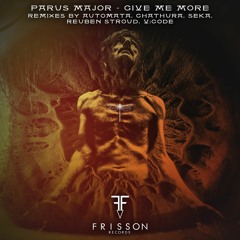 [Snippet] Parus Major - Give Me More (Original Mix) [Frisson Records]