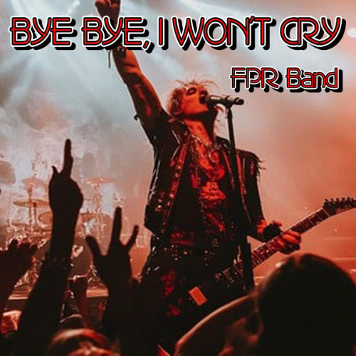 ByeByeIWontCry