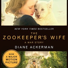 [Read] Online The Zookeeper's Wife BY : Diane Ackerman