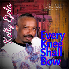 Every Knee Shall Bow