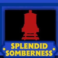 Thomas' Railway Showdown: Refired Up! - Splendid Somberness