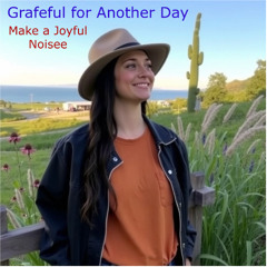 Grateful for Another Day