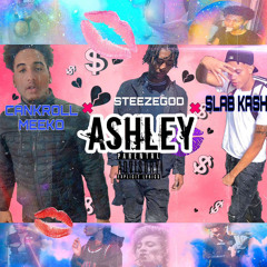 Ashley ft Bankroll Meeko SlabKash