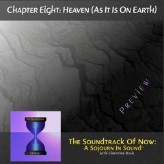 The Soundtrack Of Now: A Sojourn In Sound (TM) - Chapter Eight Preview