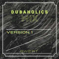 Swept - Dark Dubstep - (Mix 01)