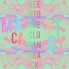 Been To The Club And Back