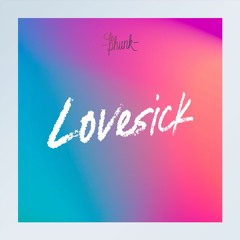 Le Phunk - Lovesick (Available on digital platforms)