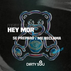 Hey Mor x Me Reclama x Se Preparo (Dirty Sou Mashup) | Ozuna, Feid