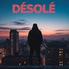 Désolé