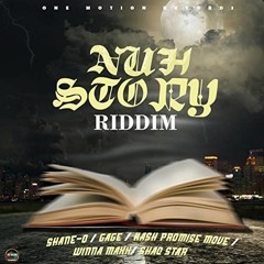 Nuh Story Riddim - One Motion Records 2023
