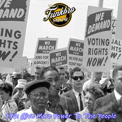 The FunkBro Show RadioactiveFM 176: Give More Power To The People