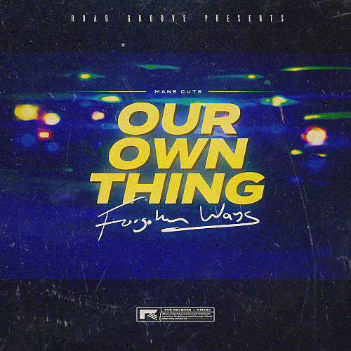 Our Own Thing (Forgotten Ways)
