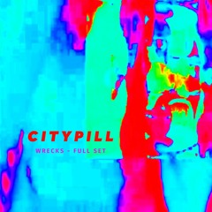 CITYPILL - Wrecks (fullset)