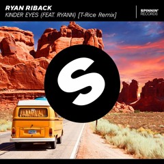 Ryan Riback - Kinder Eyes (feat. Ryann) (T-Rice Remix)