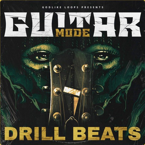 Stream Godlike Loops Guitar Mode Drill Beats by The Highest