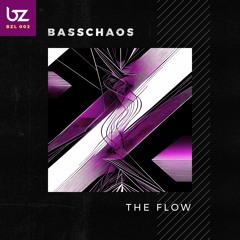 [BZL002] BASSCHAOS - The Flow