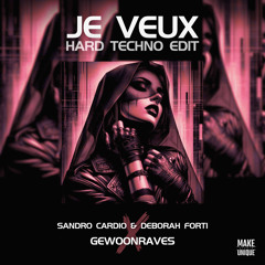 Je Veux (Hard Techno Edit)