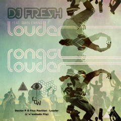Doctor P & Flux Pavilion - Louder (L*o*wshade Flip) [FREE DL]