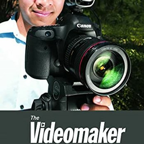 View EPUB 🖍️ The Videomaker Guide to Video Production by  Videomaker [EBOOK EPUB KIN