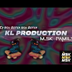 KL Production - " WELCOME TO MY FAMILY" (MSK FMY 2021)