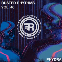 Rusted Rhythms Vol. 46 - Phydra