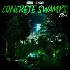 CONCRETE SWAMPS Vol. 1  w/ COÑO DUBZ