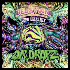 Deja Voom Open Decks Mix - Dr. Dropz 2020