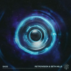 RetroVision & Seth Hills - Bass