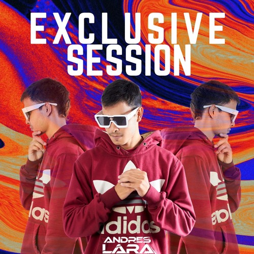 Exclusive session - Andrés Lara Dj