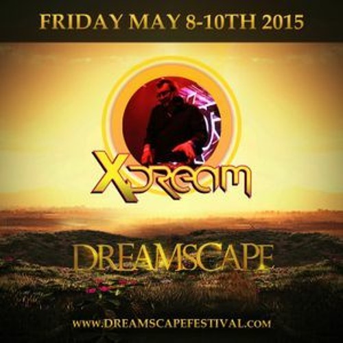 Dreamscape 2015 - Mixed by X-Dream