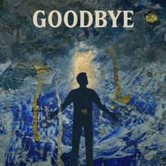 Goodbye