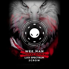 Wee Man - Blood Eagle (Luix Spectrum Remix) [Wicked Waves Recordings]