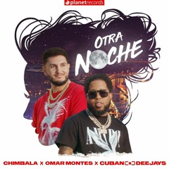 105. Chimbala Ft. Omar Montes - Otra Noche (Ruben Ruiz & Adri El Pipo) Rumbaton Rmx