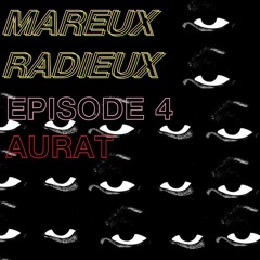 Mareux Radieux Episode 4: Aurat