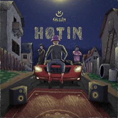 KALUSH - HOTIN (full Album)