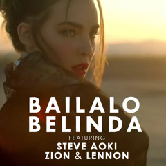 Belinda - "Bailalo" featuring Steve Aoki, Zion & Lennox (Single Version)