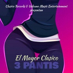 El Mayor Clasico - 3 Pantis -Intro.Outro 136 Bpm- CHiLiMusic