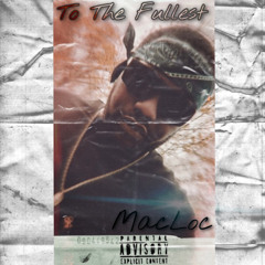 (To The Fullest) MacLoc