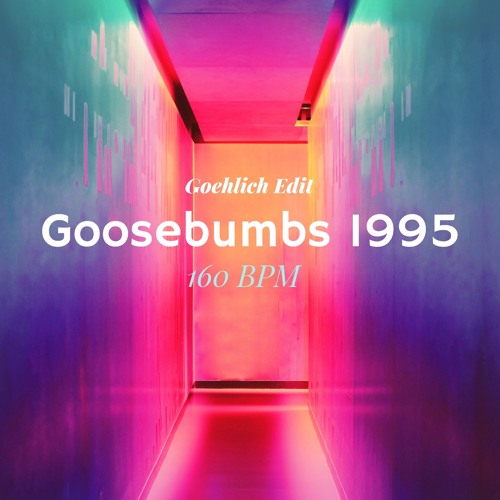 Julius Jung - Goosebumbs 1995 (Goehlich Edit)[Free DL]