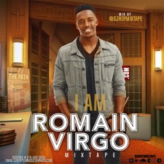DJ ROY PRESENTS I AM ROMAIN VIRGO MIXTAPE