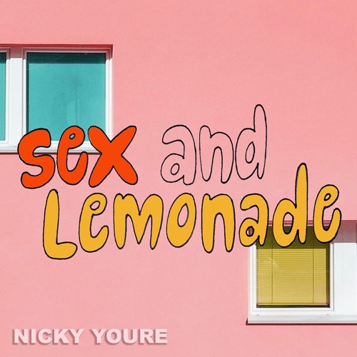 Listen to Sex and Lemonade by Nicky Youre in nicky youre playlist  