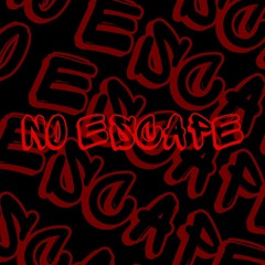 NO Escape