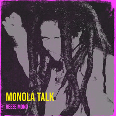 Monola Talk