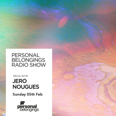 Personal Belongings Radioshow 112 Mixed By Jero Nougues