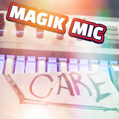MAGIK MIC - CARE