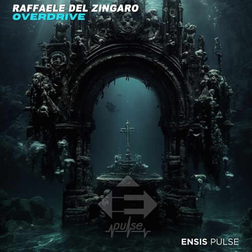 Raffaele Del Zingaro - Overdrive (Original Mix)[ENSIS PULSE]