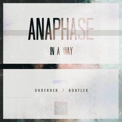 PREMIERE: Anaphase - In a Way (Original Mix) [IAMHER]